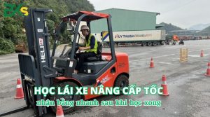 Học lái xe nâng cấp tốc nhận bằng nhanh sau khi học xong