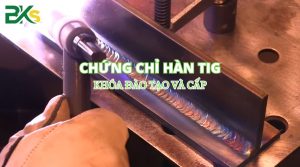 Học và cấp chứng Hàn Tig uy tín, học phí rẻ