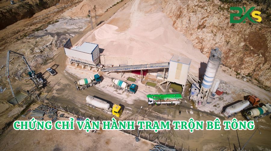 Chứng chỉ Vận hành Trạm trộn bê tông