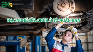 Khóa học nghề Sửa chữa ô tô ngắn hạn