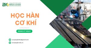 Chương trình học Hàn Cơ khí