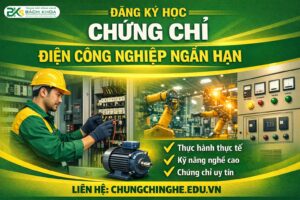 Đăng ký học Chứng chỉ Điện công nghiệp ngắn hạn