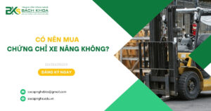 Có nên mua chứng chỉ xe nâng?