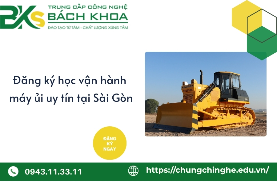 Đăng ký học vận hành máy ủi uy tín tại Sài Gòn