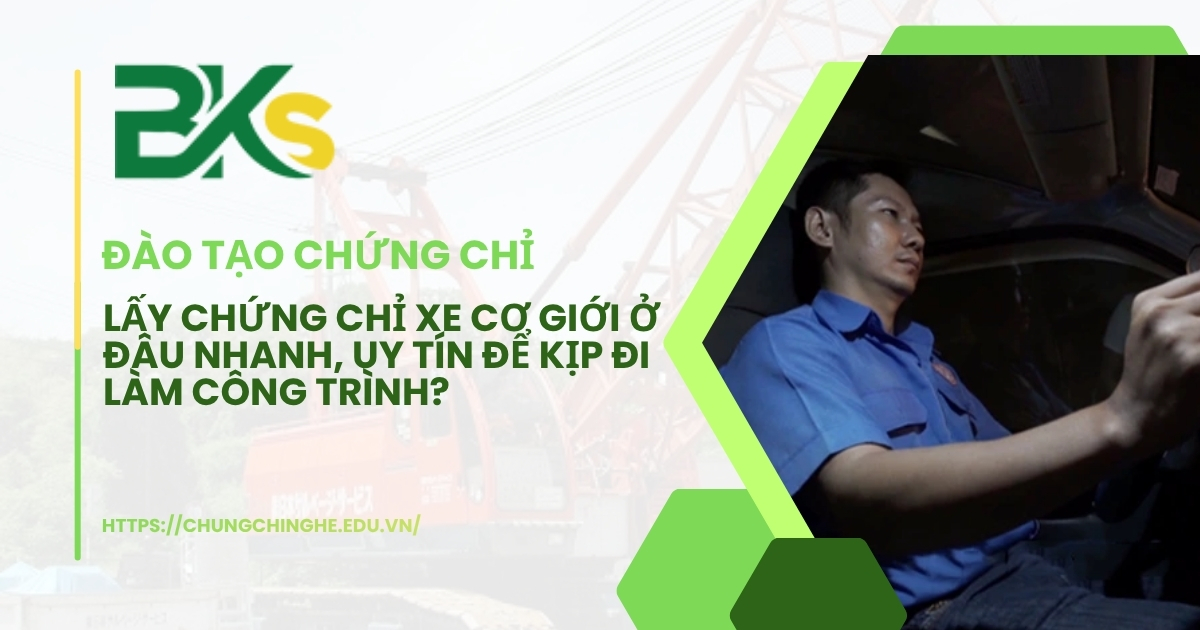Lấy chứng chỉ xe cơ giới ở đâu nhanh