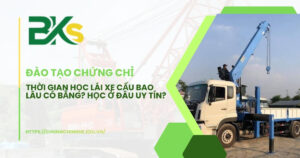 Thời gian học lái xe cẩu bao lâu có bằng