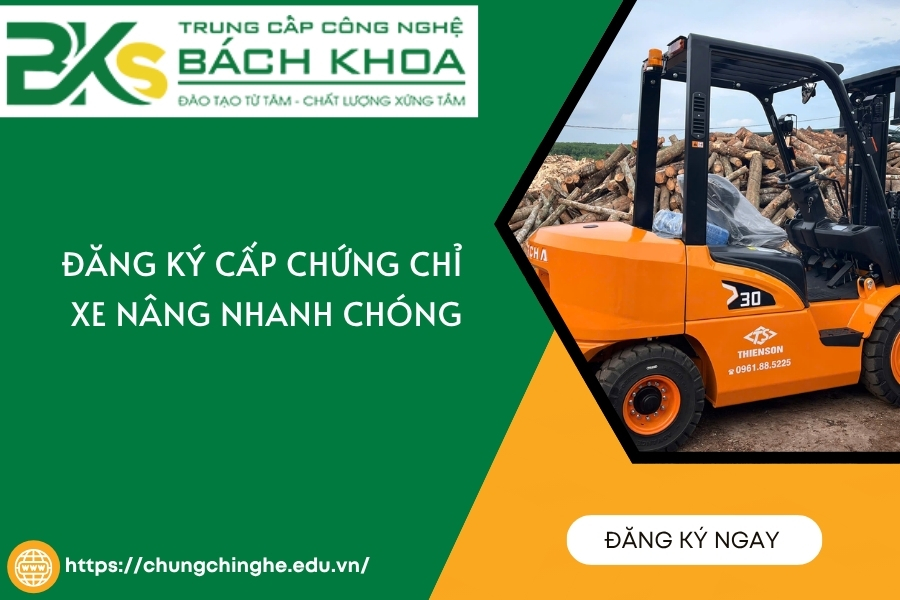 Đăng ký cấp chứng chỉ xe nâng nhanh chóng