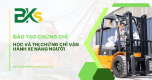 Học và thi Chứng chỉ vận hành Xe Nâng người
