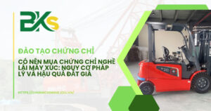 Mua chứng chỉ nghề lái máy xúc: Nguy cơ pháp lý và hậu quả đắt giá