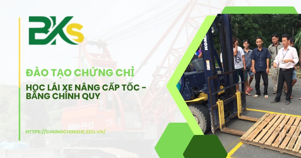 Học lái xe nâng cấp tốc - Bằng chính quy