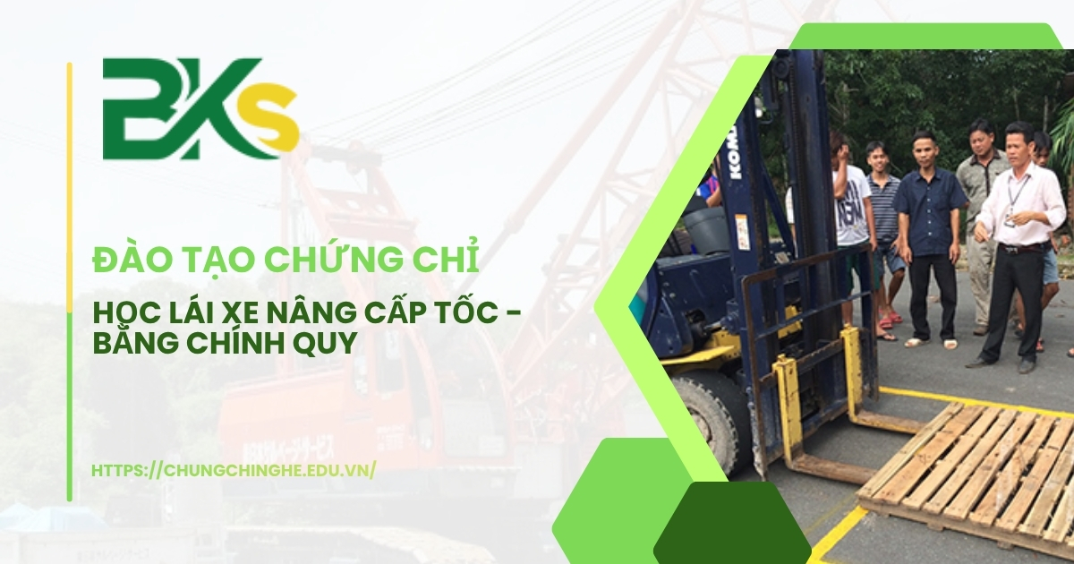 Học lái xe nâng cấp tốc - Bằng chính quy