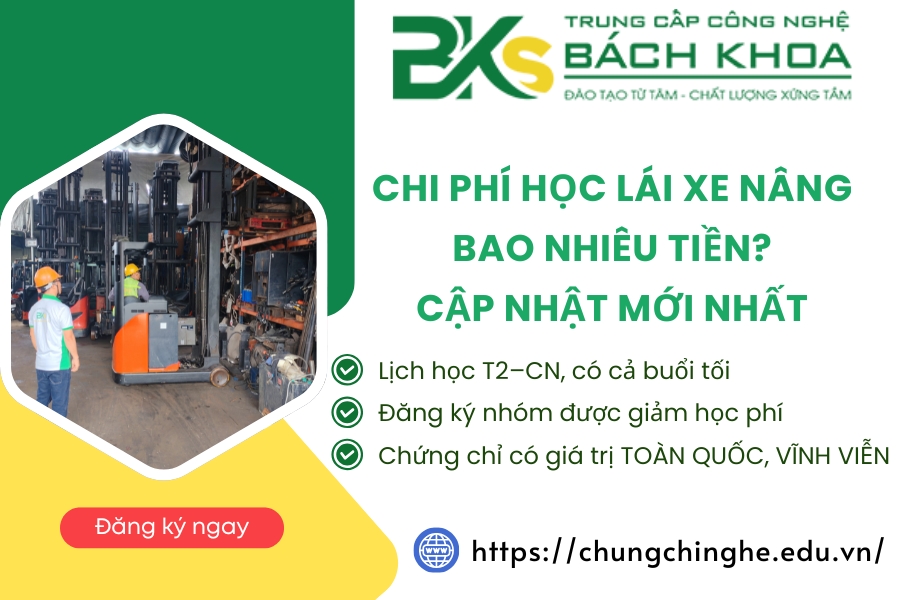 Chi phí học lái xe nâng bao nhiêu tiền? - Cập nhật mới nhất