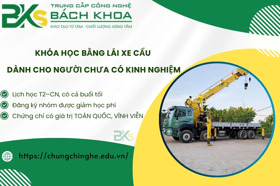 Khóa học bằng Lái Xe Cẩu dành cho người chưa có kinh nghiệm