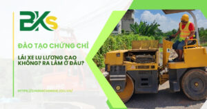 Lái xe lu lương cao không? Ra làm ở đâu?