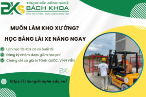 Muốn làm kho xưởng? Học bằng lái xe nâng ngay