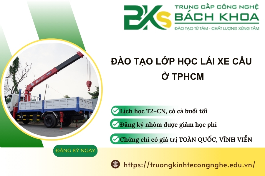 Đào tạo lớp học Lái Xe Cẩu ở TPHCM - Học phí trọn gói