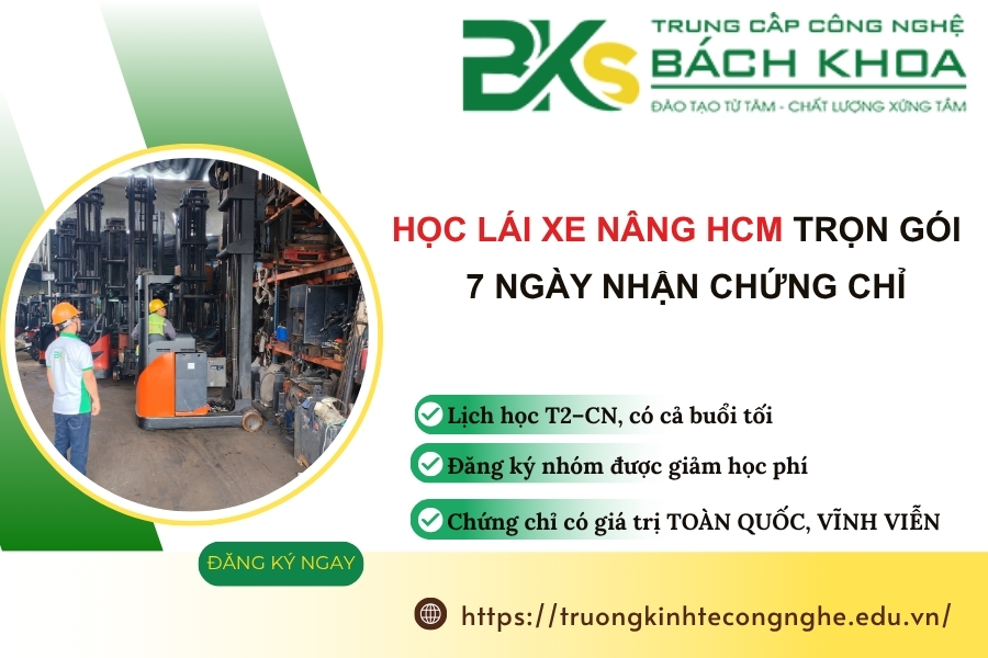 Học Lái Xe Nâng HCM Trọn Gói - 7 Ngày Nhận Chứng Chỉ